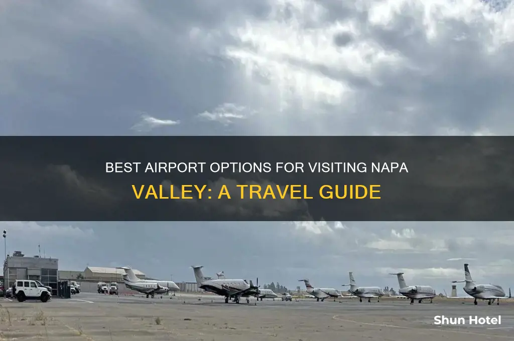 what airport would you fly into for napa valley