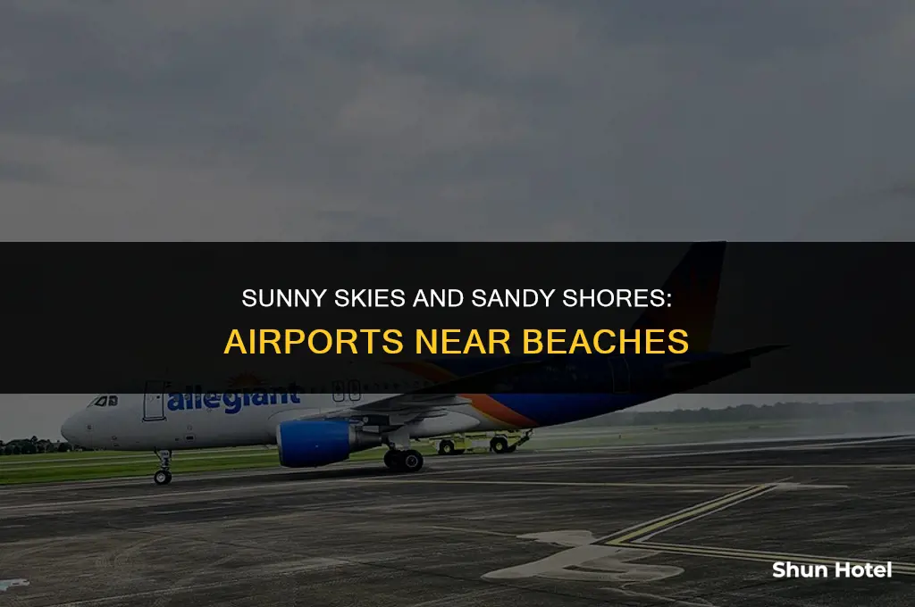 what airports are closest to a beach