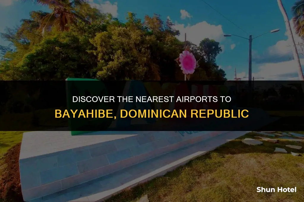 what airports are closest to bayahibe dominican republic