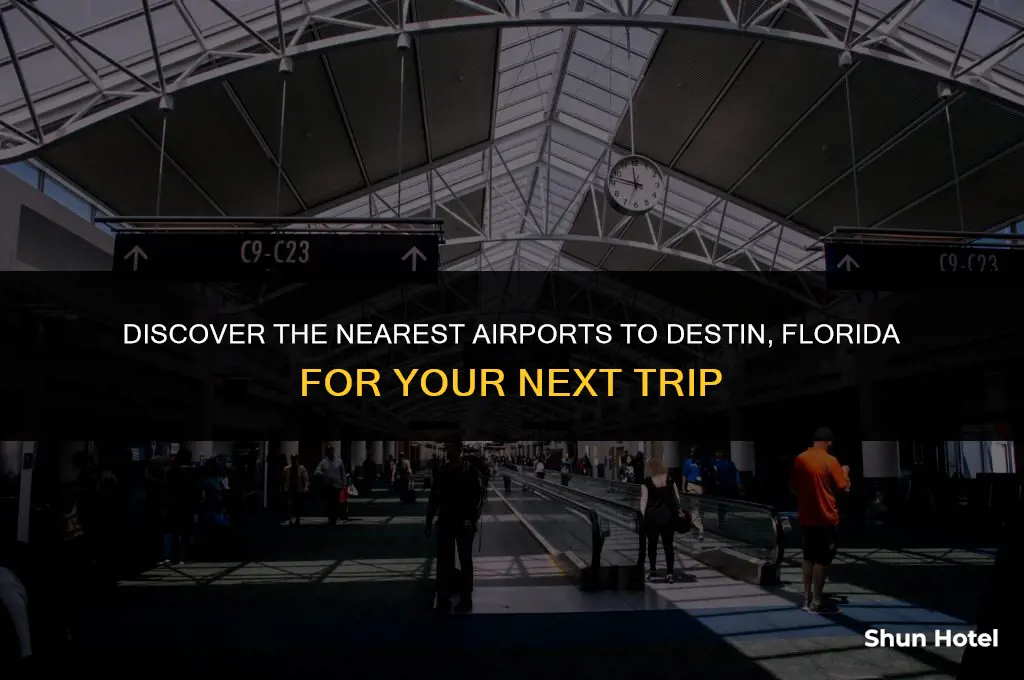 what airports are closest to destin florida