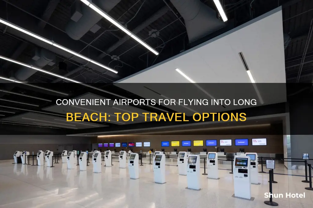 what airports are convenient to fly into long beach