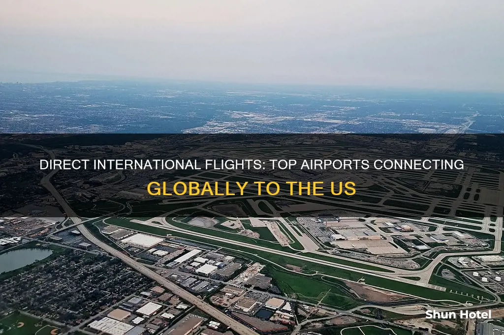 what airports are direct international into the us