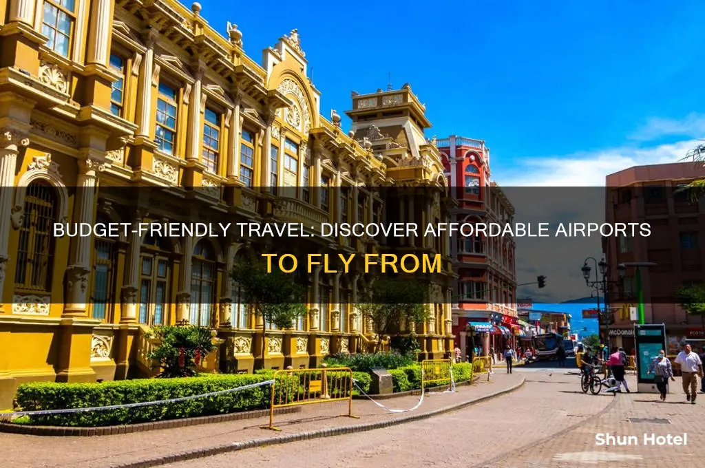 what airports are less expensive to fly to forom