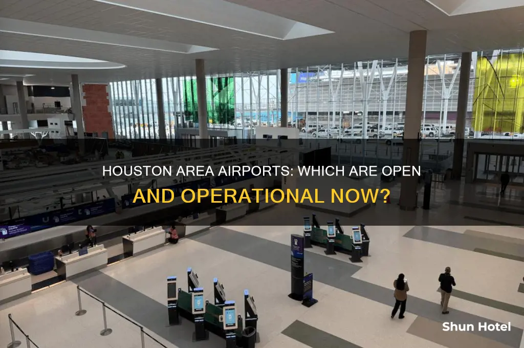 what airports are open around houston tx