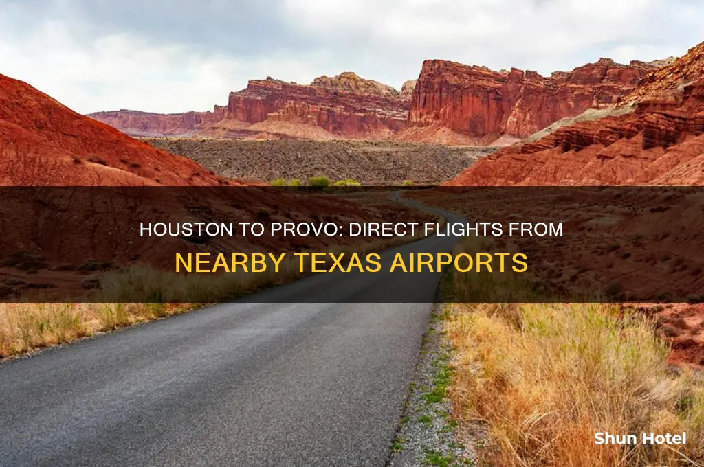 what airports around houston texas fly out to provo utah