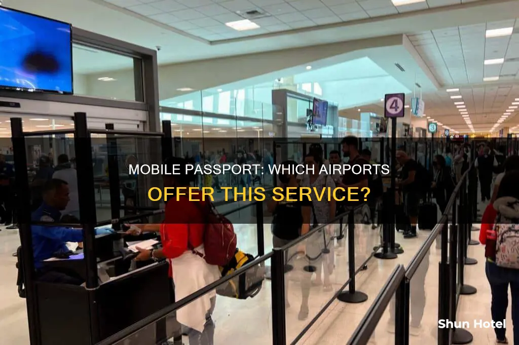 what airports can i use mobile passport