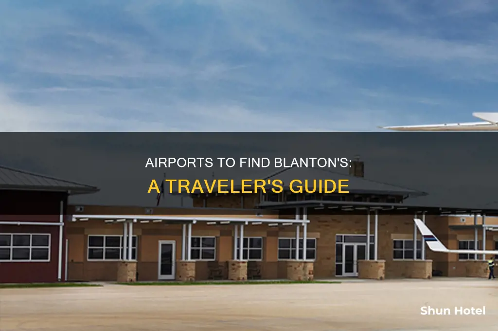 what airports can you find blanton