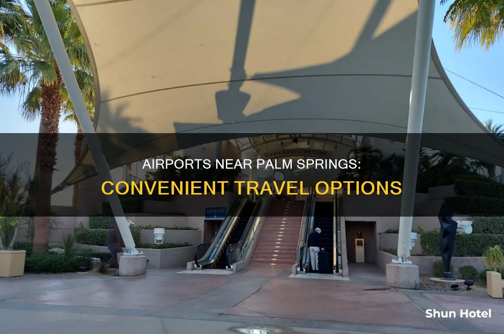 what airports can you fly close to palm springs