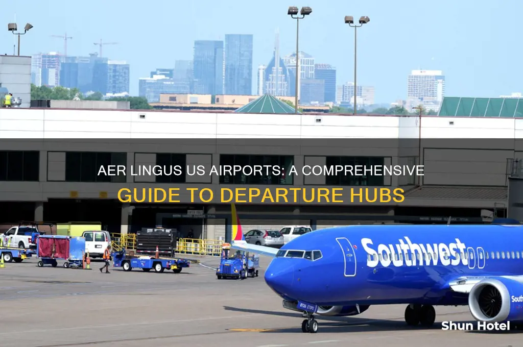 what airports do aer lingus fly from in us