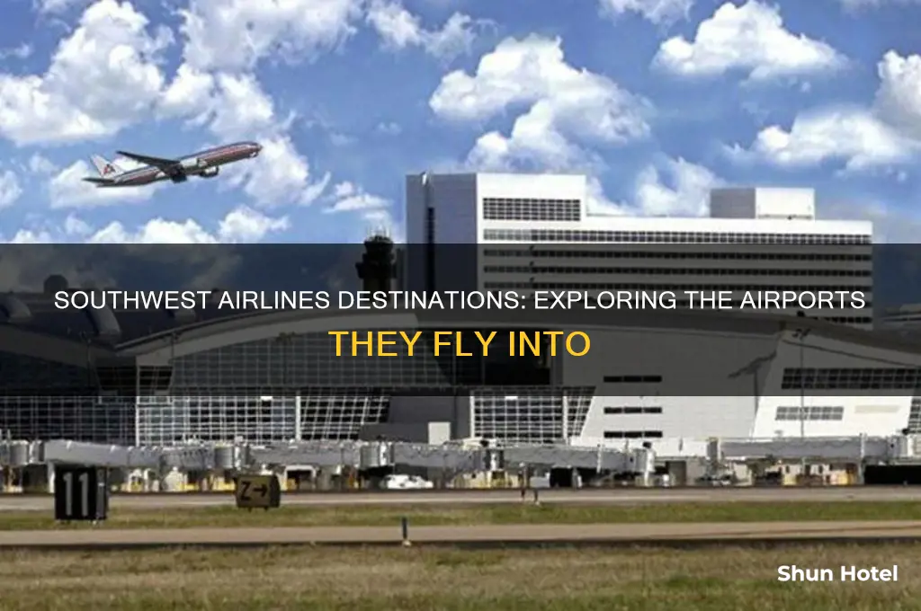 what airports do southwest airlines fly into