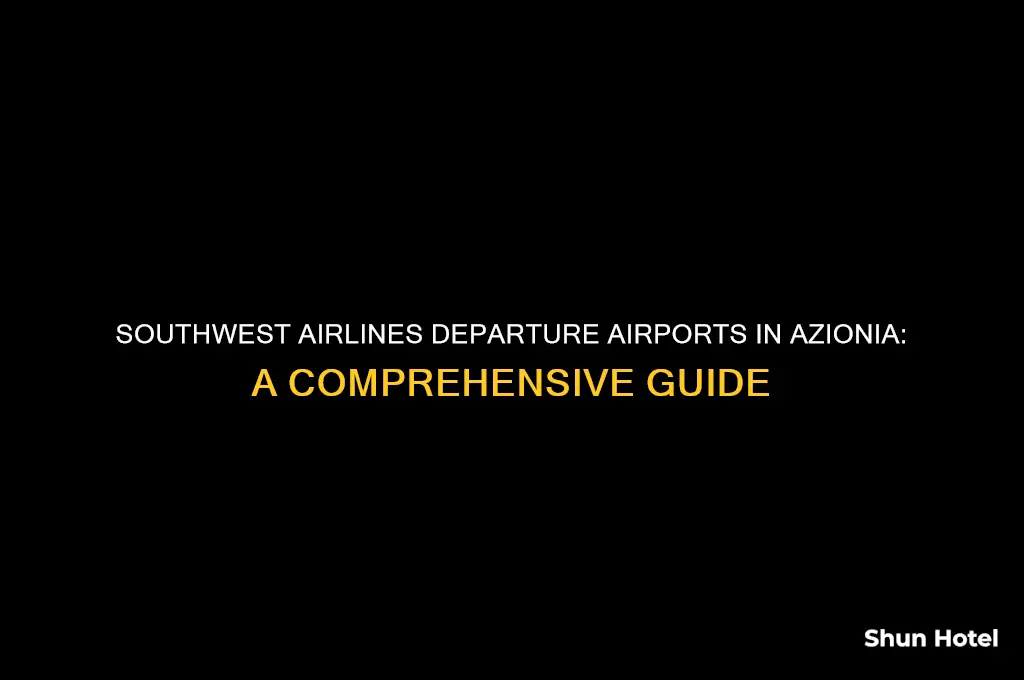 what airports do southwest airlines fly out of azionia