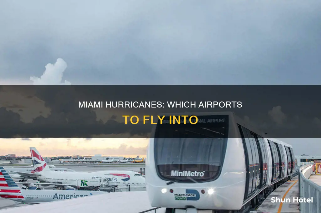 what airports do you fly into for canes