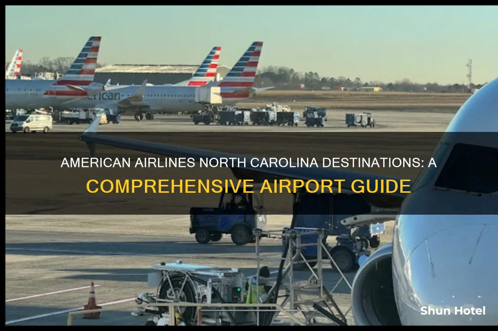 what airports does american airlines fly to in north carolina