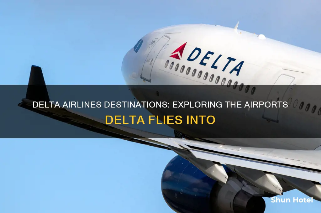 what airports does delta airlines fly into