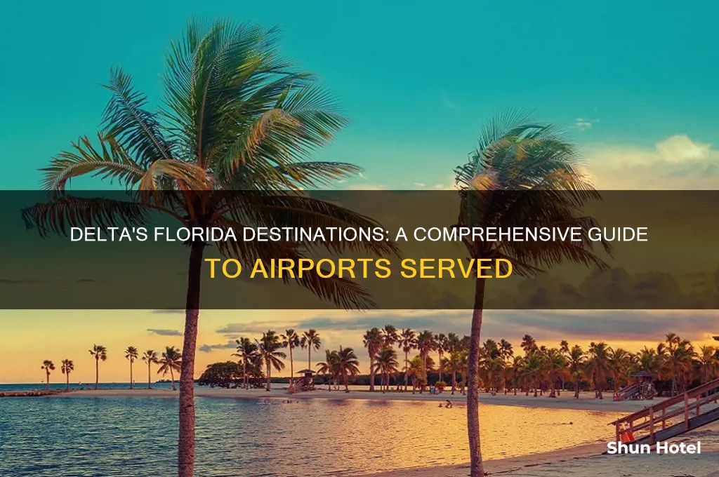 what airports does delta fly to in florida