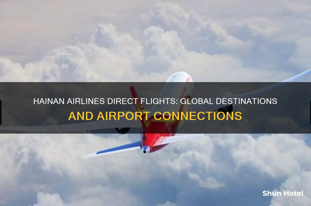 what airports does hainan airline fly directly into