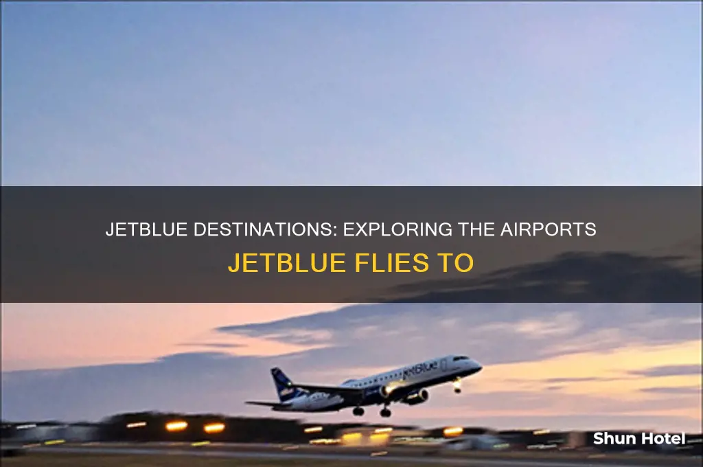 what airports does jet blue fly