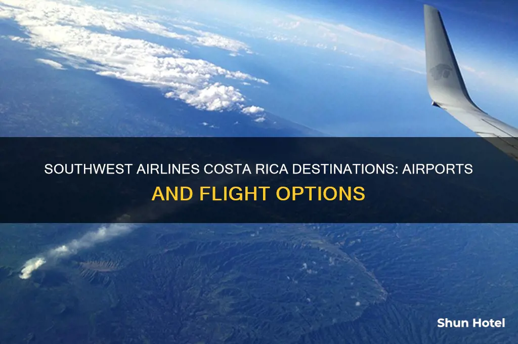 what airports does southwest fly to costa rica