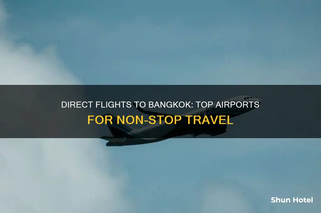 what airports fly direct to bangkok