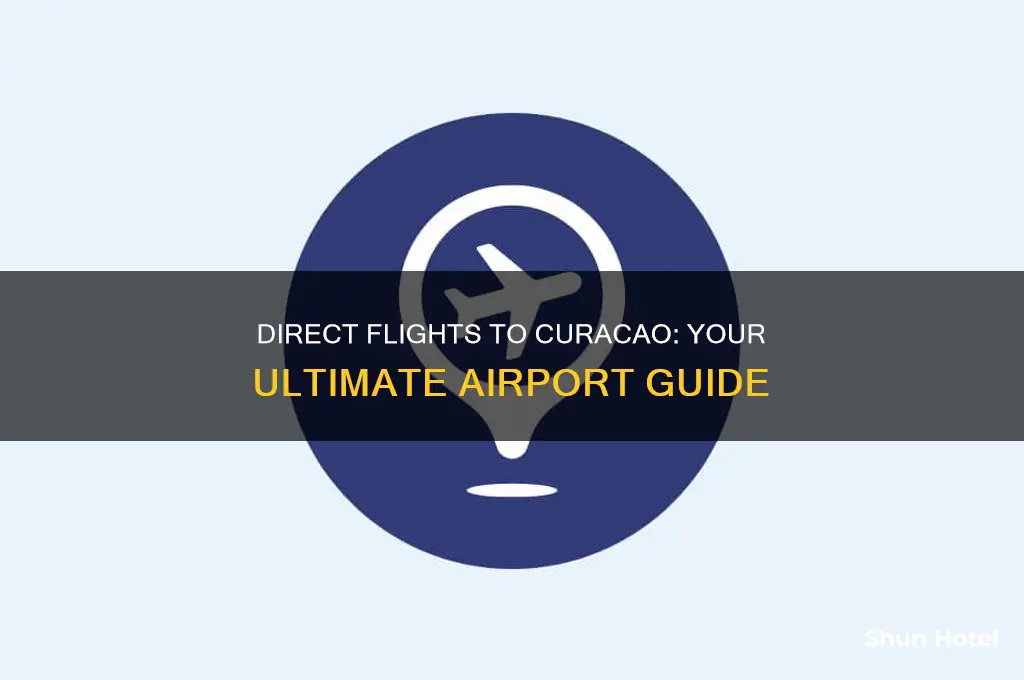 what airports fly direct to curacao