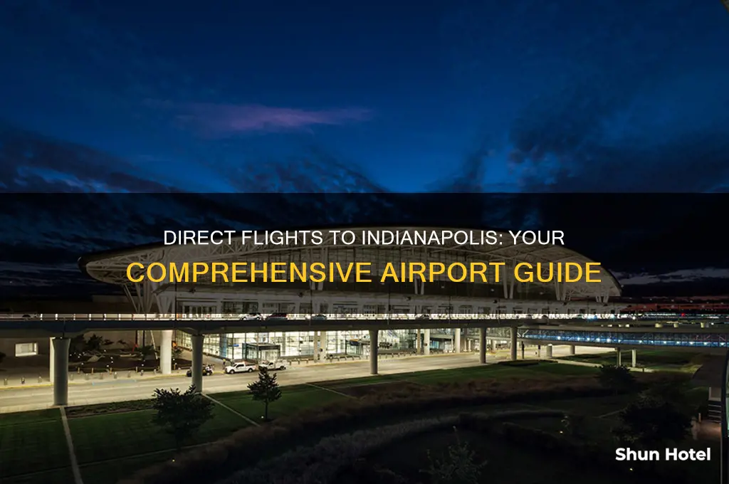 what airports fly direct to indianapolis
