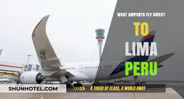 Direct Flights to Lima, Peru: Your Comprehensive Airport Guide