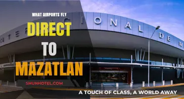 Direct Flights to Mazatlan: Which Airports Offer Non-Stop Routes?