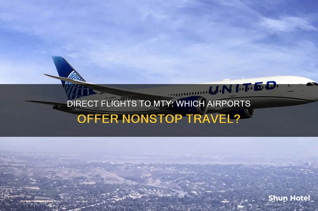 what airports fly direct to mty