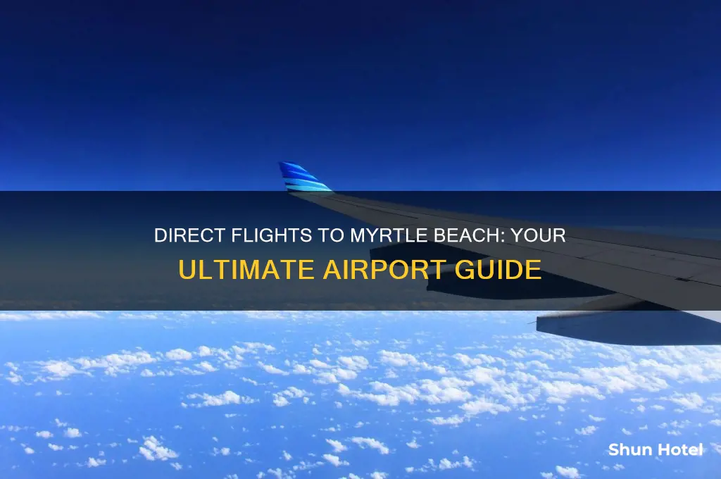 what airports fly direct to myrtle beach