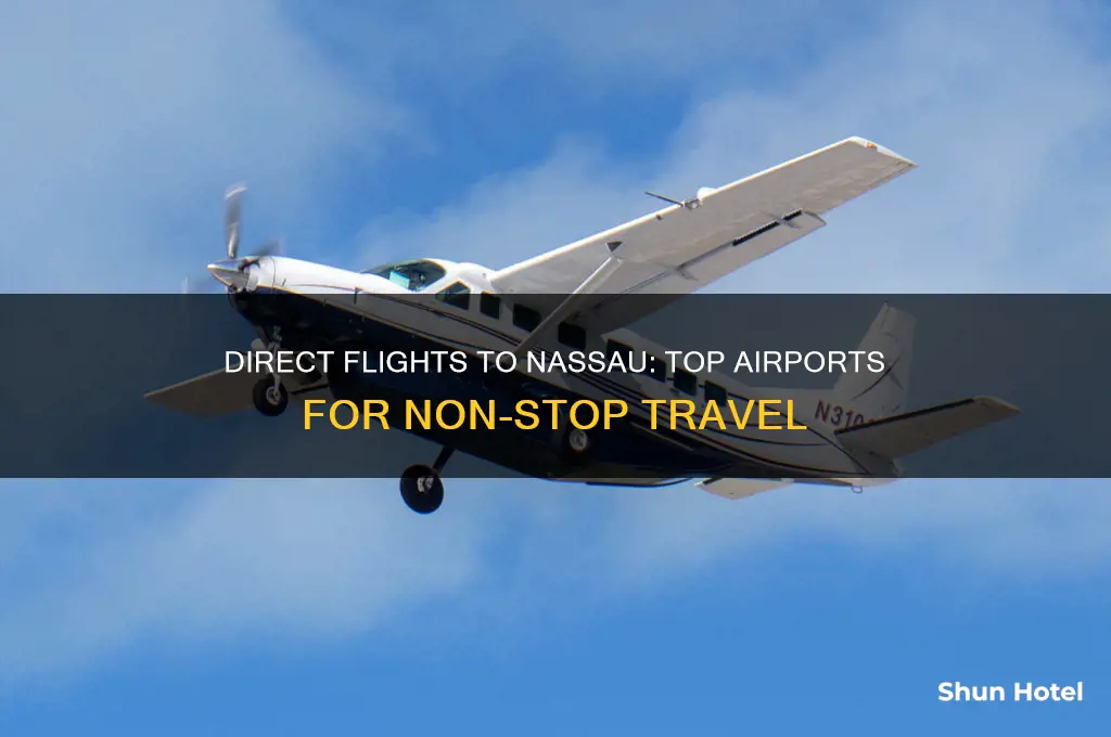 what airports fly direct to nassau