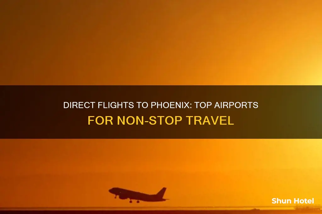 what airports fly direct to phoenix