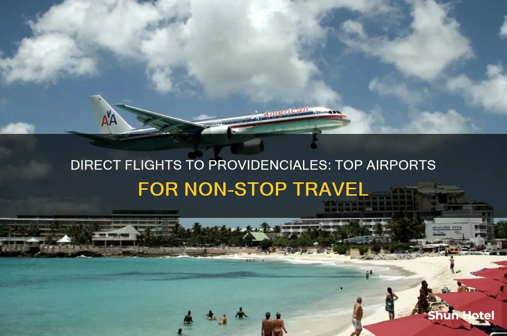 what airports fly direct to providenciales
