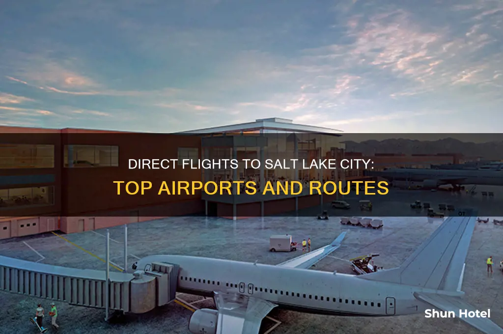 what airports fly direct to salt lake city