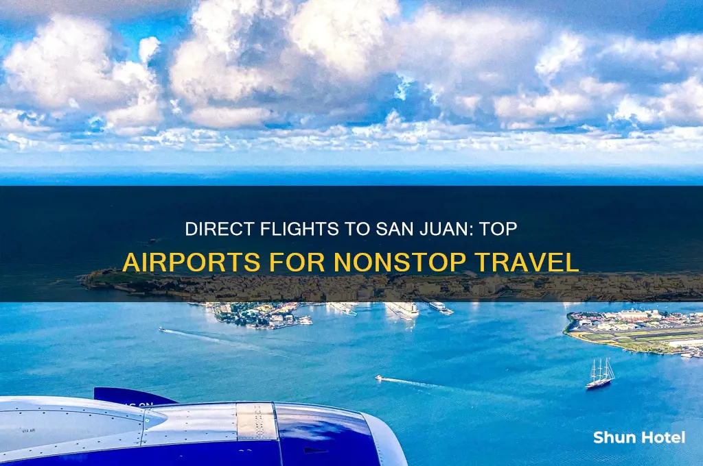 what airports fly direct to san juan