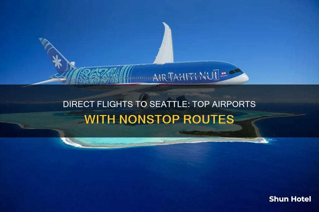 what airports fly direct to seattle