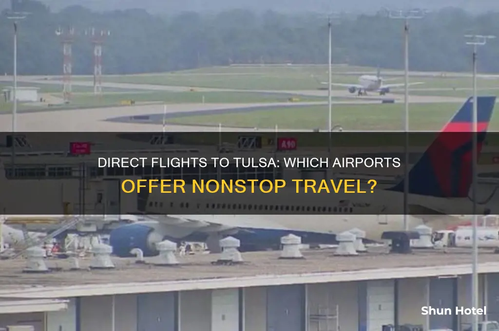 what airports fly direct to tulsa