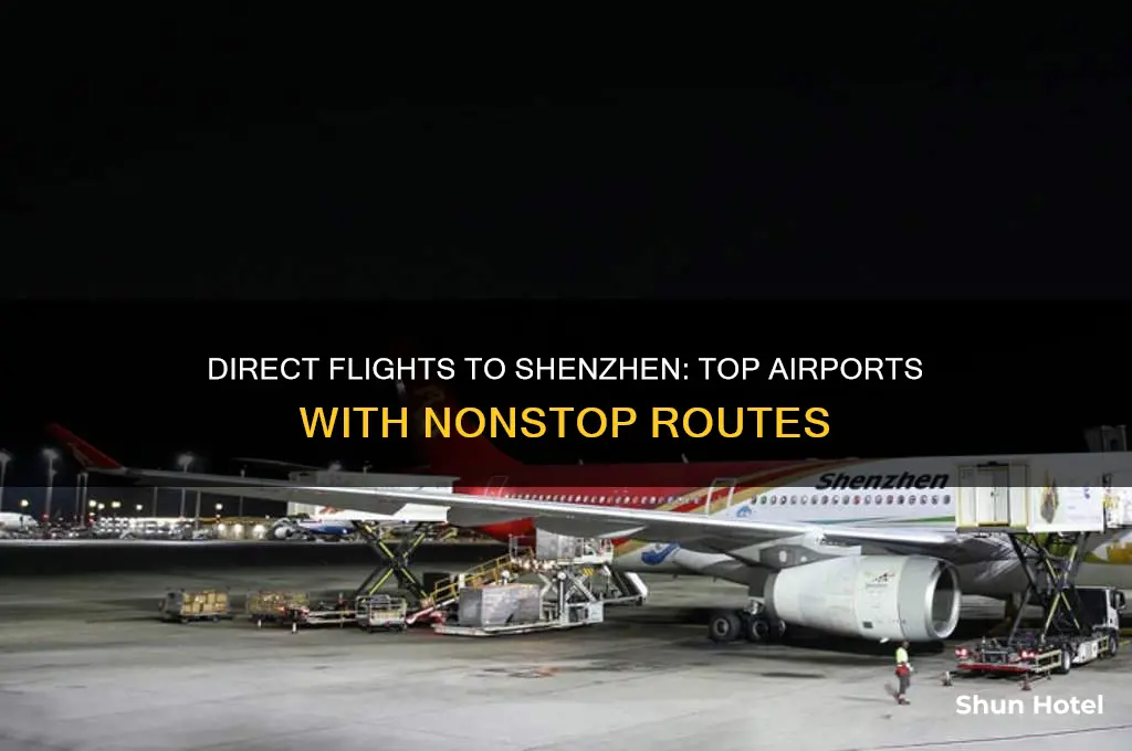 what airports fly directly into shenzhen