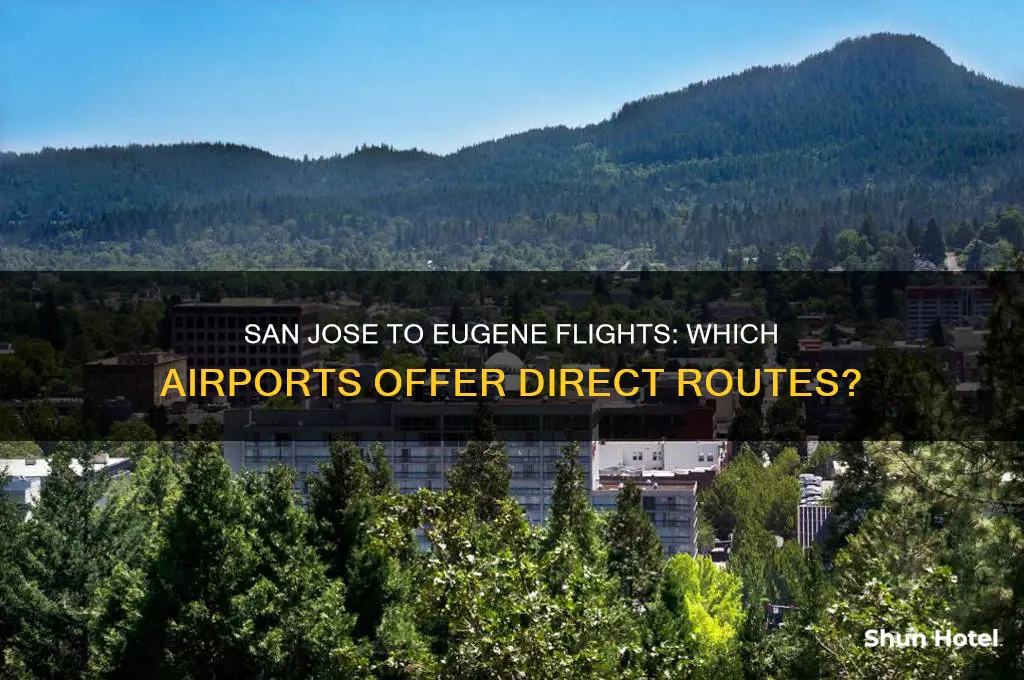 what airports fly from san jose to eugene oregon