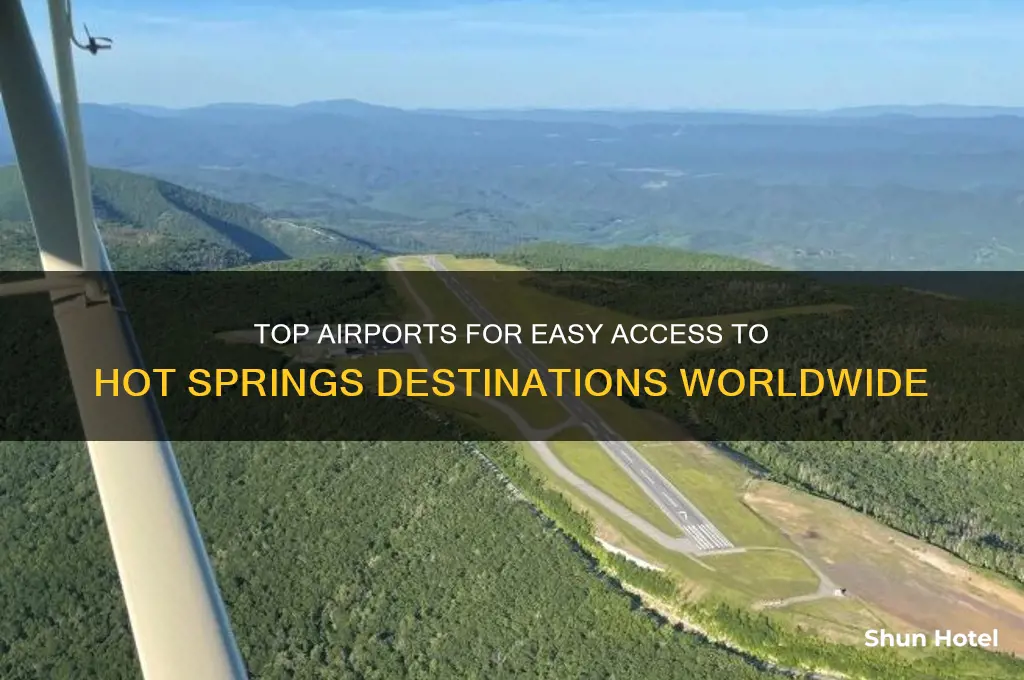 what airports fly in to hot sprongs