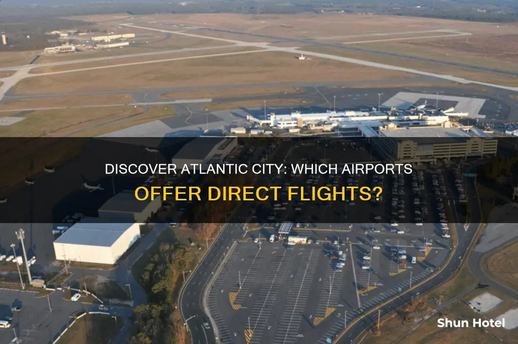 what airports fly into atlantic city