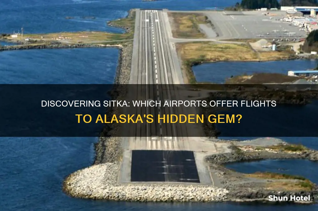 what airports fly into sitka alask