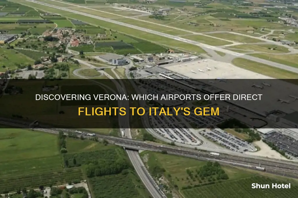 what airports fly into verona italy