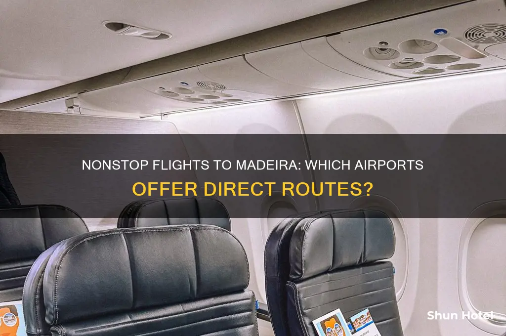 what airports fly non stop to maderia