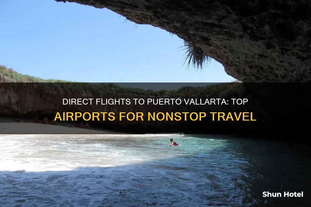 what airports fly non stop to puerto vallarta mexico
