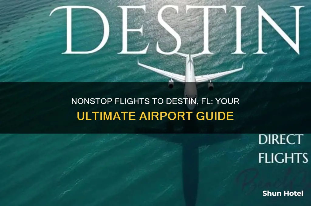 what airports fly nonstop to destin fl