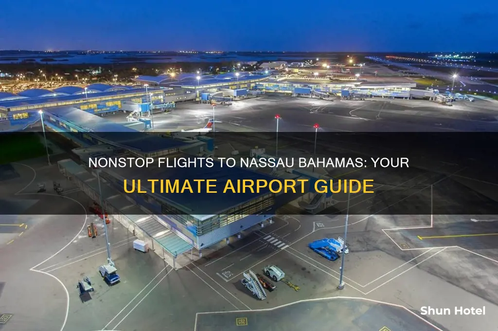 what airports fly nonstop to nassau bahamas