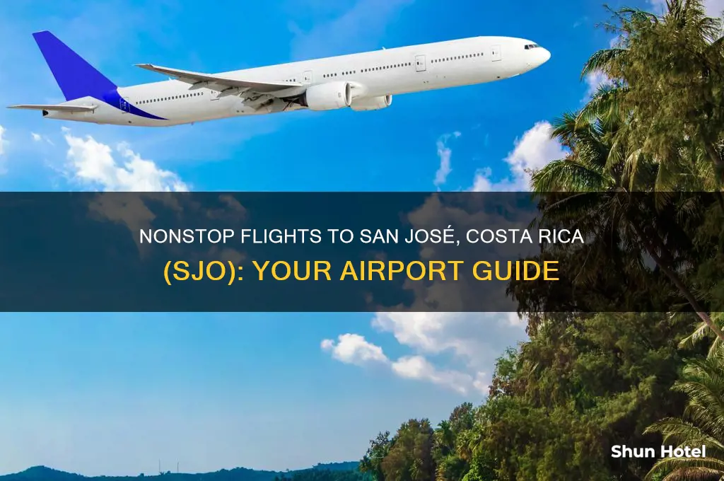 what airports fly nonstop to sjo