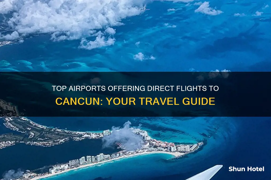 what airports fly to cancun