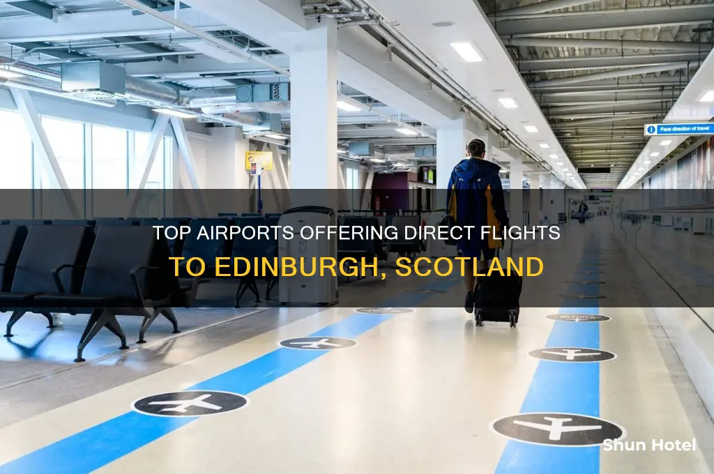 what airports fly to edinburgh