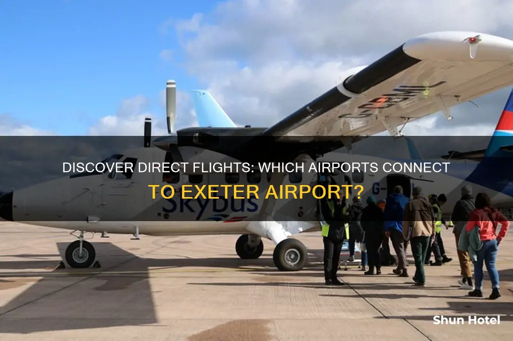 what airports fly to exeter